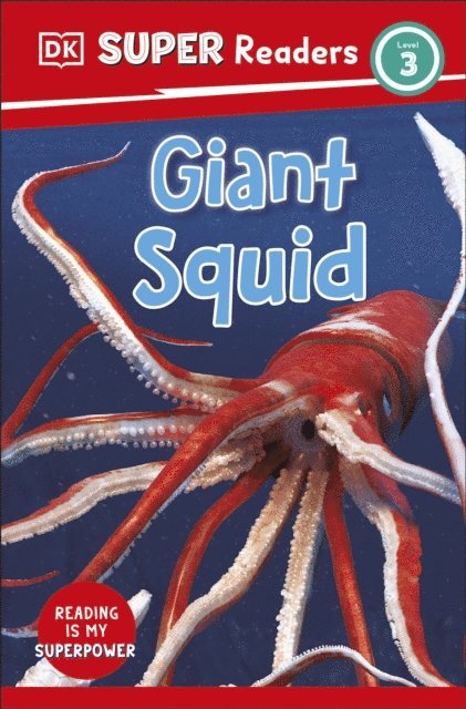 DK - DK Super Readers Level 3 Giant Squid, E-bok
