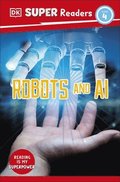 DK Super Readers Level 4 Robots and AI