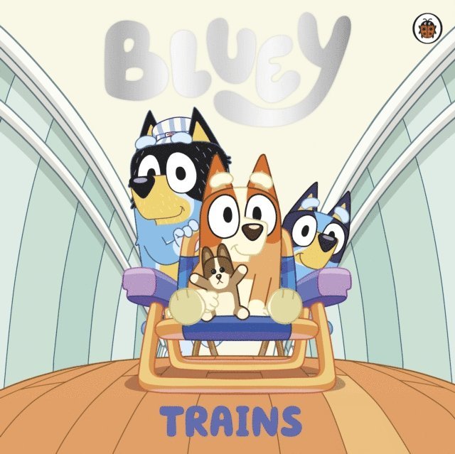 Bluey - Bluey: Trains, E-bok