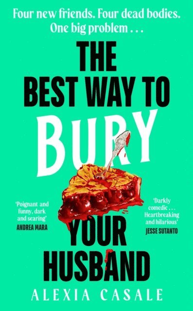 Alexia Casale - Best Way to Bury Your Husband, E-bok