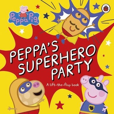 Peppa Pig: Peppa's Superhero Party av Peppa Pig