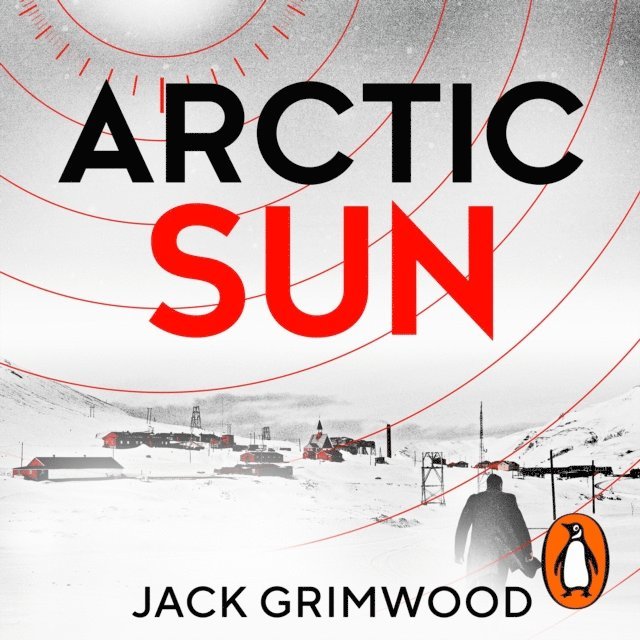 Jack Grimwood - Arctic Sun, Ljudbok