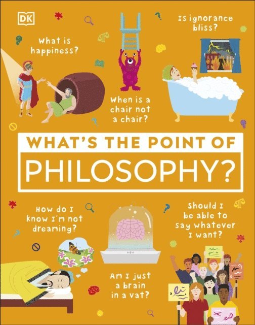 DK - What's the Point of Philosophy?, E-bok