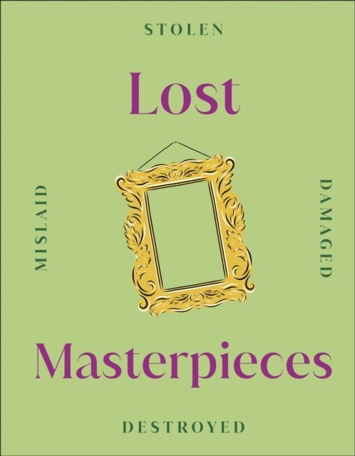 DK - Lost Masterpieces, E-bok