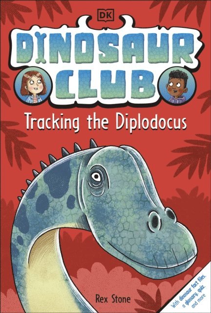 Rex Stone - Dinosaur Club: Tracking the Diplodocus, E-bok