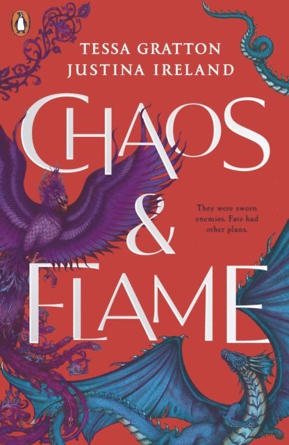 Tessa Gratton, Justina Ireland - Chaos & Flame, E-bok