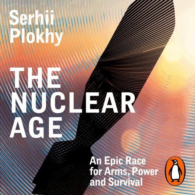 Serhii Plokhy - Nuclear Age, Ljudbok