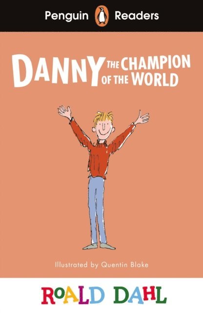 Roald Dahl - Penguin Readers Level 4: Roald Dahl Danny the Champion of the World (ELT Graded Reader), E-bok
