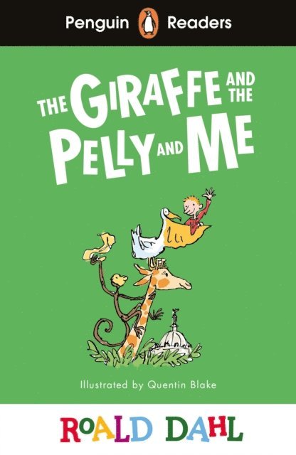 Roald Dahl - Penguin Readers Level 1: Roald Dahl The Giraffe and the Pelly and Me (ELT Graded Reader), E-bok