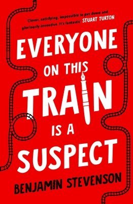 Everyone On This Train Is A Suspect av Benjamin Stevenson
