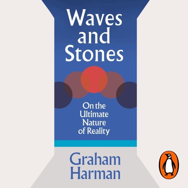 Graham Harman - Waves and Stones, Ljudbok