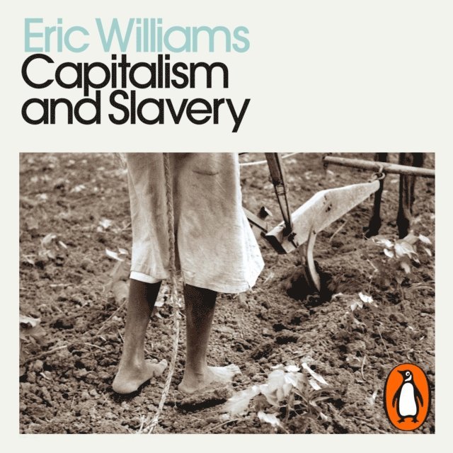 Eric Williams - Capitalism and Slavery, Ljudbok