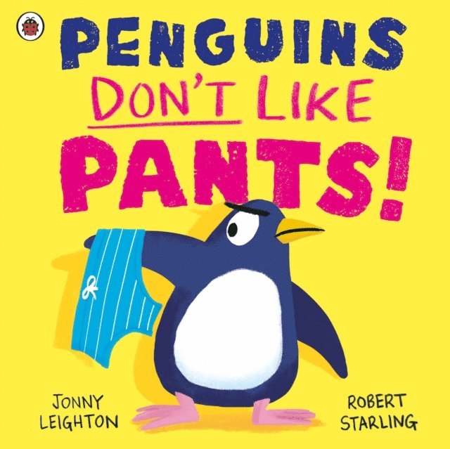 Jonny Leighton - Penguins Don't Like Pants!, E-bok
