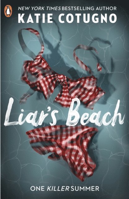 Katie Cotugno - Liar's Beach, E-bok