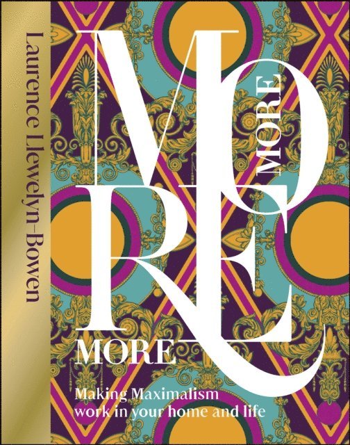 Laurence Llewelyn-Bowen - More More More, E-bok