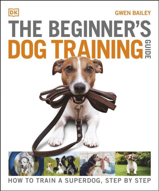 Gwen Bailey - Beginner's Dog Training Guide, E-bok