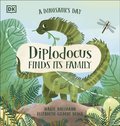 A Dinosaur''s Day: Diplodocus Finds Its Family