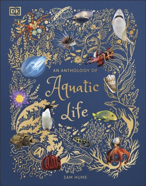 Sam Hume - Anthology of Aquatic Life, E-bok