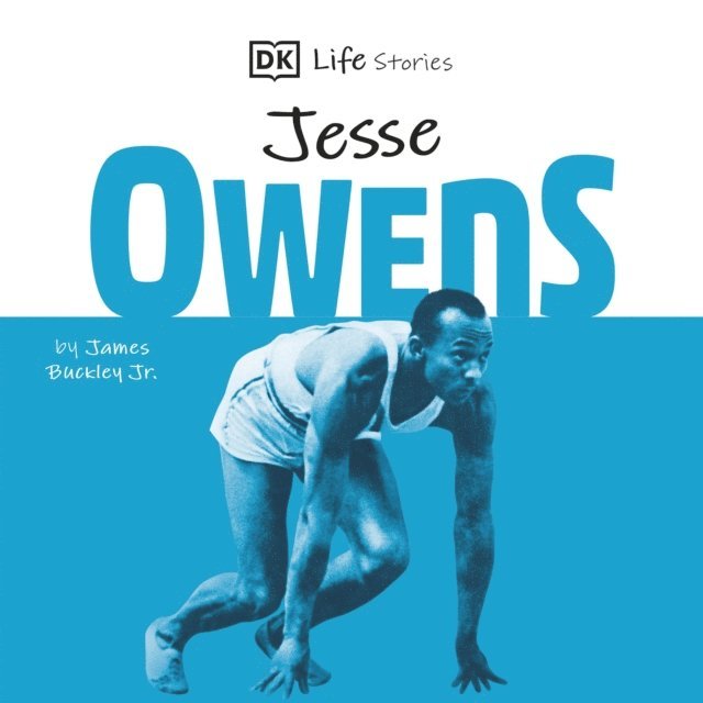 Jr James  Buckley - DK Life Stories Jesse Owens, Ljudbok