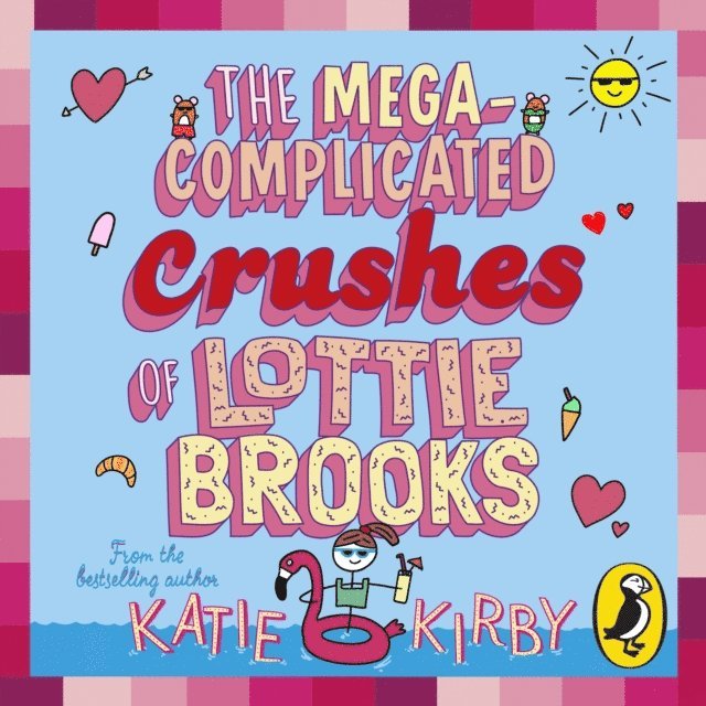 Katie Kirby - Mega-Complicated Crushes of Lottie Brooks, Ljudbok