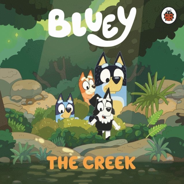 Bluey - Bluey: The Creek, E-bok