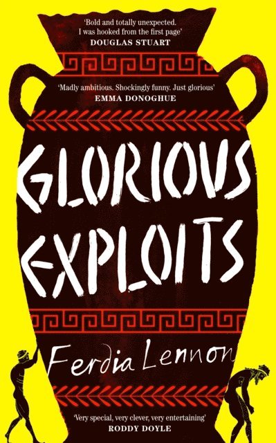 Ferdia Lennon - Glorious Exploits, E-bok