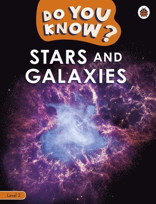 Do You Know? Level 2 - Stars and Galaxies
