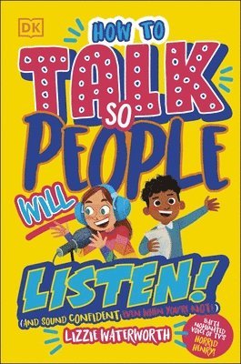 Lizzie Waterworth - How To Talk So People Will Listen, Häftad