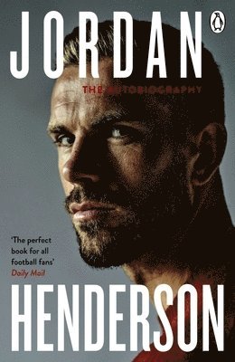 Jordan Henderson: The Autobiography by Jordan Henderson