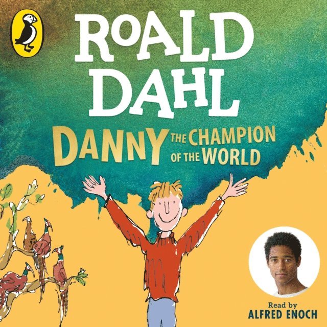 Roald Dahl - Danny the Champion of the World, Ljudbok