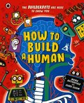 How to Build A Human