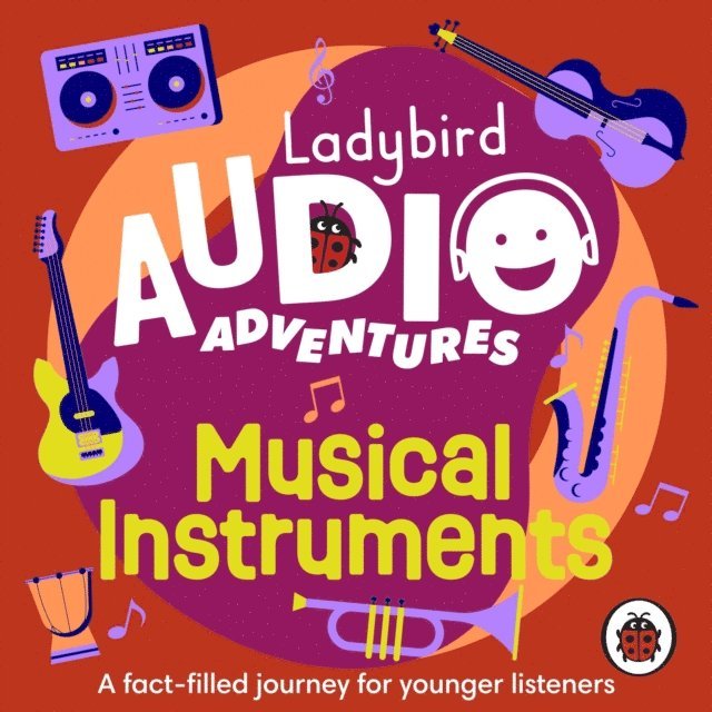 Sophie Aldred - Ladybird Audio Adventures: Musical Instruments, Ljudbok
