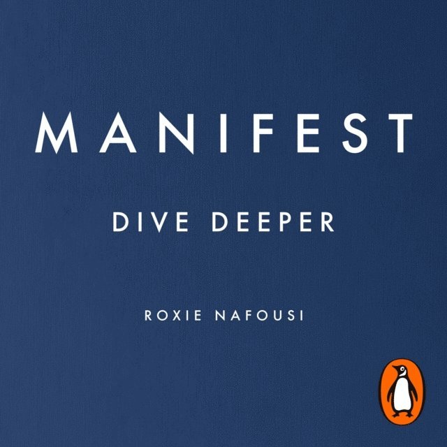 Roxie Nafousi - Manifest: Dive Deeper, Ljudbok