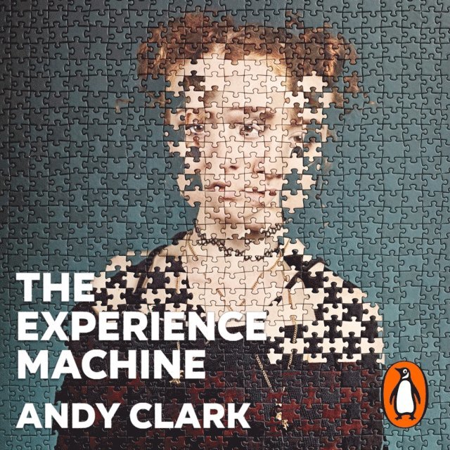 Andy Clark - Experience Machine, Ljudbok