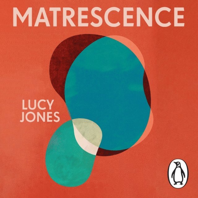 Lucy Jones - Matrescence, Ljudbok