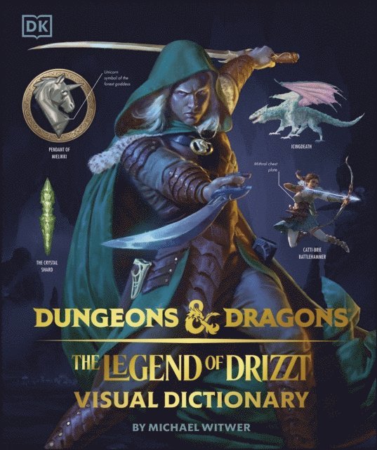 Michael Witwer - Dungeons & Dragons The Legend of Drizzt Visual Dictionary, E-bok