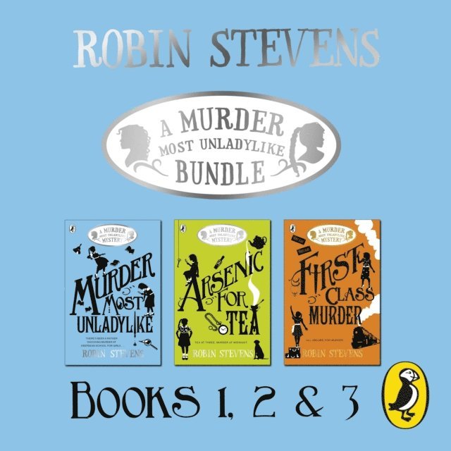 Robin Stevens - Murder Most Unladylike Bundle: Books 1, 2 and 3, Ljudbok