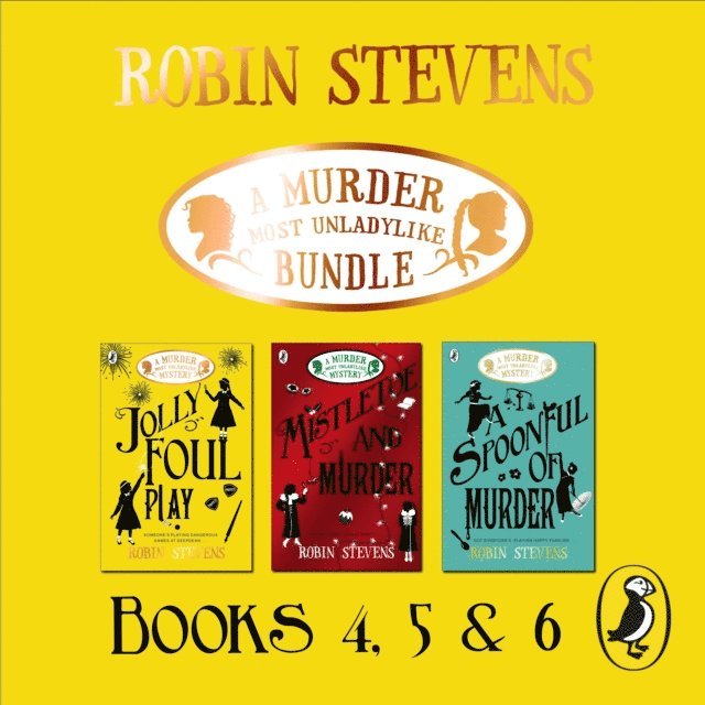 Robin Stevens - Murder Most Unladylike Bundle: Books 4, 5 and 6, Ljudbok