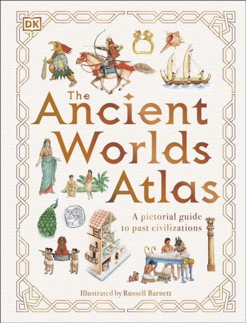 DK - Ancient Worlds Atlas, E-bok