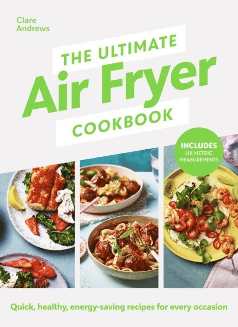 Clare Andrews, Air Fryer UK - Ultimate Air Fryer Cookbook, E-bok