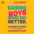 Raising Boys Who Do Better