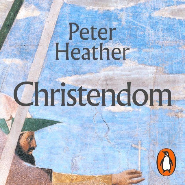 Peter Heather - Christendom, Ljudbok