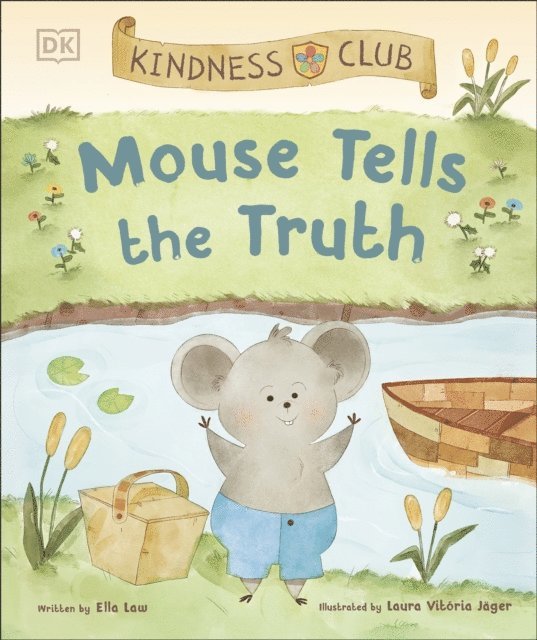 Ella Law - Kindness Club Mouse Tells the Truth, E-bok