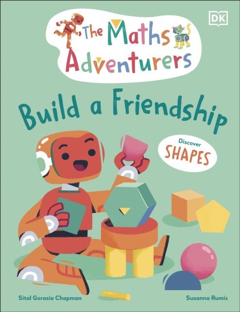 Sital Gorasia Chapman - Maths Adventurers Build a Friendship, E-bok