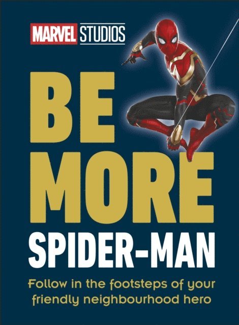 Kelly Knox - Marvel Studios Be More Spider-Man, E-bok