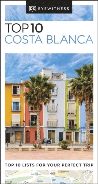 DK Travel - DK Top 10 Costa Blanca, E-bok