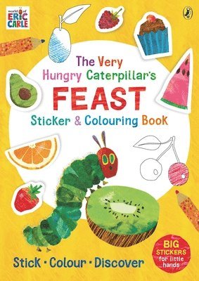 Eric Carle - Very Hungry Caterpillar’s Feast Sticker and Colouring Book, Häftad