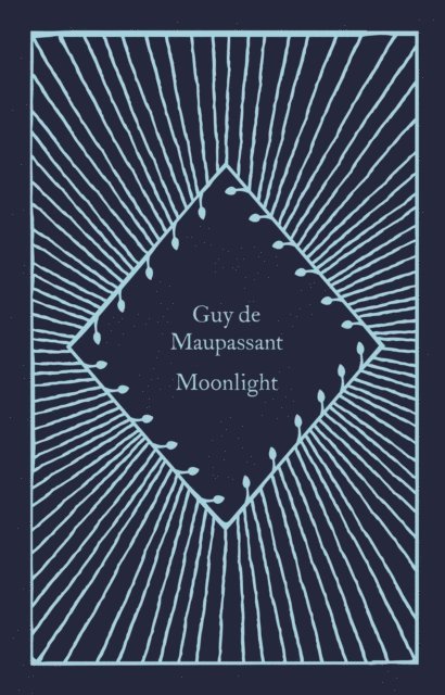 Guy de Maupassant - Moonlight, E-bok