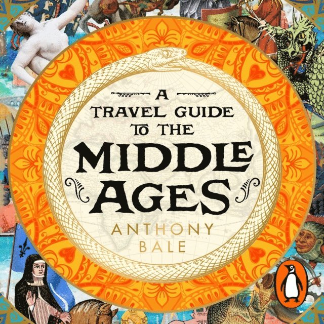 Anthony Bale - Travel Guide to the Middle Ages, Ljudbok
