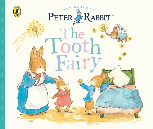 Beatrix Potter - Peter Rabbit Tales: The Tooth Fairy, E-bok